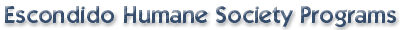 Escondido Humane Society Programs
